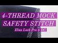 4-Thread Mock Safety Stitch Elna Lock Pro 5 DC