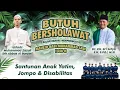 Download Lagu LIVE .BUTUH BERSHOLAWAT BERSAMA KH SRI SETYO \u0026 USTADZ MUH ZAZULI BIN ABBAS AL BANJARI