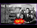 Download Lagu The Temptations Greatest Hits ~ Top 100 Artists To Listen in 2023