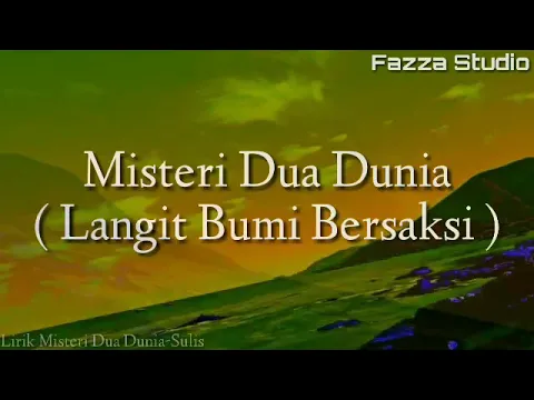 Download MP3 MISTERI DUA DUNIA - SULIS | Langit Bumi Bersaksi [ Lirik ]