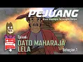 Download Lagu PEJUANG | Ep: DATO MAHARAJA LELA  | Bah. 1
