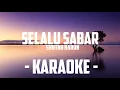 Shiffah Harun - Selalu Sabar (Karaoke)