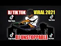 DJ UNSTOPPABLE TIKTOK VIRAL 2021