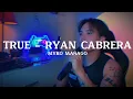 Download Lagu Myko Mañago - True ( Ryan Cabrera ) - Cover