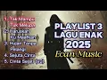 Download Lagu Playlist 3 Lagu-Lagu Enak dan Terbaru || Ecan Music