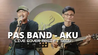 Download PAS BAND - AKU | LIVE COVER MEGI FT SEGO AT D\ MP3