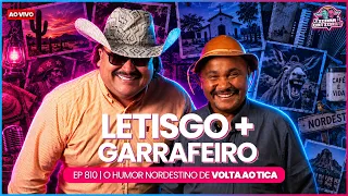 HUMOR RAIZ DO BRASIL - LETISGO E GARRAFEIRO -  TICARACATICAST | EP 810